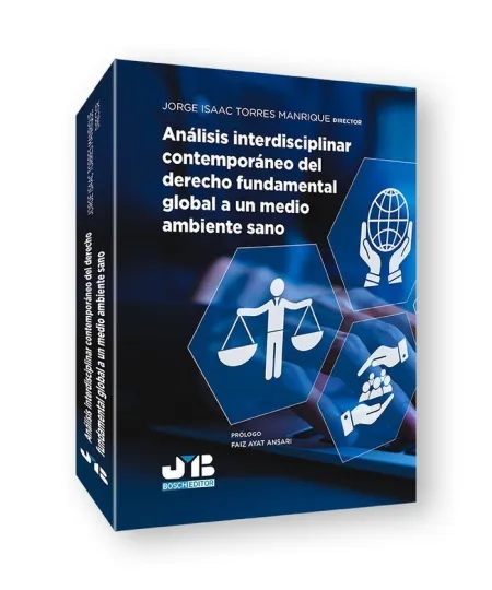 Análisis Interdisciplinar Contemporáneo del Derecho Fundamental Global a un Medi