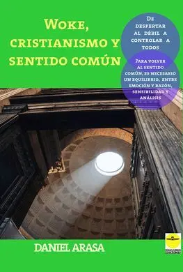 Woke, Cristianismo y Sentido Común