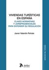 VIVIENDAS TURÍSTICAS EN ESPAÑA: CLAVES NORMATIVAS