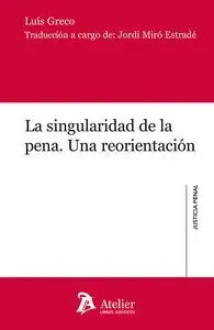 Singularidad de la Pena. Una Reorientación