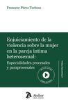 ENJUICIAMIENTO DE LA VIOLENCIA SOBRE LA MUJER EN LA PAREJA INTIMA HETEROSEXUAL: