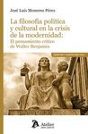 FILOSOFIA POLITICA Y CULTURAL EN LA CRISIS DE LA MODERNIDAD: