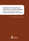 ORDENACION DEL TERRITORIO, URBANISMO Y MEDIO AMBIENTE. EJERCICIOS PRACTICOS (LEC