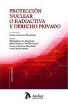 PROTECCION NUCLEAR O RADIACTIVA Y DERECHO PRIVADO