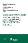 CIUDADES SOSTENIBLES A TRAVES DE LA DIGITALIZACION, EDUCACION Y LA JUSTICIA