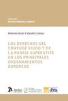 LOS DERECHOS DEL CONYUGE VIUDO Y DE LA PAREJA SUPERSTITE EN