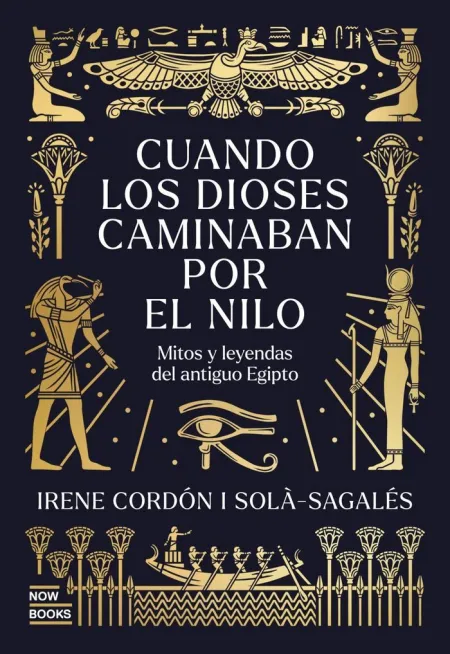 Cuando los Dioses Caminaban por el Nilo