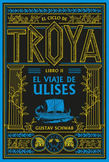 El Ciclo de Troya-Libro Ii el Viaje de Ulises