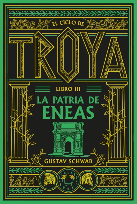 Ciclo de Troya, el. Libro 3: la Patria de Eneas