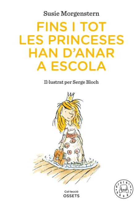 Fins I Tot les Princeses Han D'anar a Escola