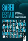 SABER ESTAR. CÓMO MANTENER LA PRESENCIA EN TIEMPOS