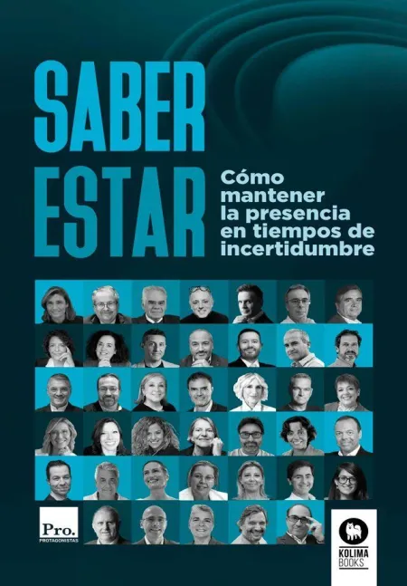 Saber Estar. Cómo Mantener la Presencia en Tiempos