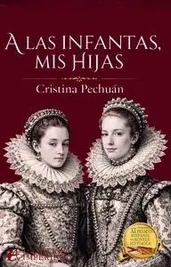 A las Infantas, Mis Hijas