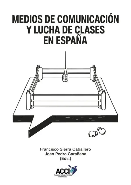 Medios de Comunicación y Lucha de Clases en España