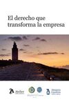 EL DERECHO QUE TRANSFORMA LA EMPRESA