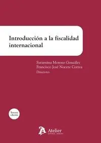 Introduccion a la Fiscalidad Internacional 3ª Edicion