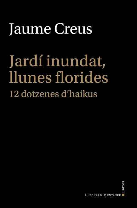 Jardi Inundat, Llunes Florides - 12 Dotzenes D'hai