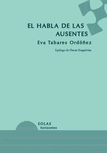 El Habla de las Ausentes