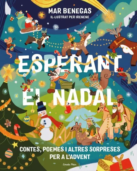 Esperant el Nadal. Contes, Poemes I Altres Sorpres