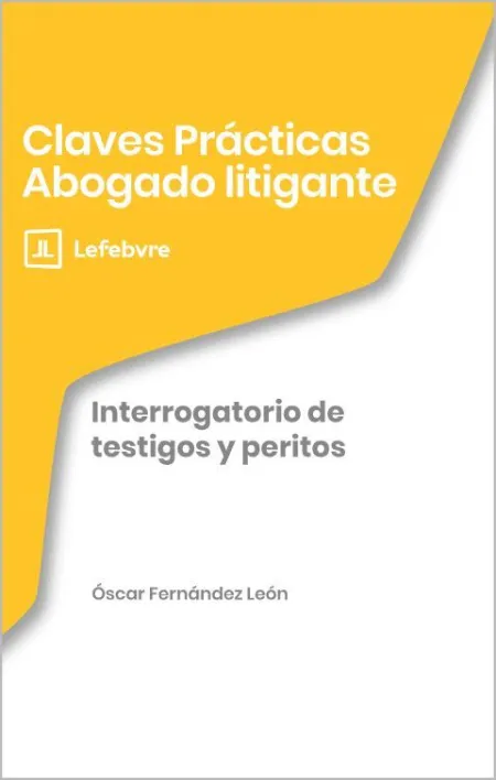 Claves Prácticas Interrogatorio de Testigos y Peritos