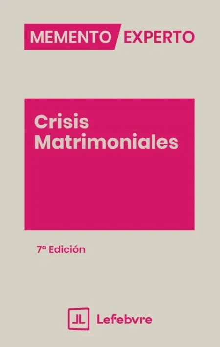 Memento Experto Crisis Matrimoniales 7ª Ed.