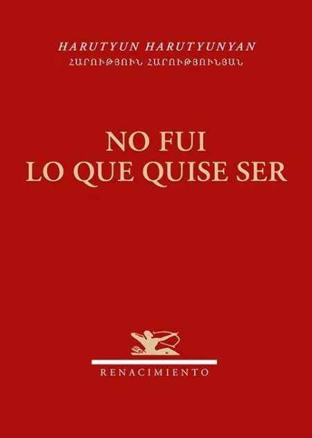 No Fui lo que Quise Ser