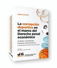 La Corrupción Deportiva en el Marco del Derecho Penal Económico