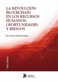 La Revolución Blockchain en los Recursos Humanos: Oportunidades y Riesgos