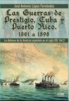 LAS GUERRAS DE PRESTIGIO, CUBA Y PUERTO RICO