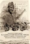 EL CAUDILLO QUE NACIÓ DEL TERCIO