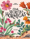 VIDA SECRETA DE LAS HORMIGAS, LA