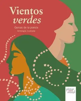Vientos Verdes Genias de la Poesía Antología Ilustrada