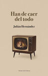 HAN DE CAER DEL TODO