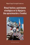 RITUAL FESTIVO Y PATRIMONIO ETNOLÓGICO EN LA ALPUJARRA.