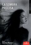 LA SOMBRA PRECISA