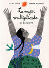 LA MUJER MULTIPLICADA (O DIVIDIDA)