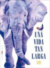 UNA VIDA TAN LARGA