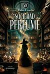 SOCIEDAD DEL PERFUME, LA