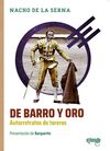 DE BARRO Y ORO. AUTORRETRATOS DE TOREROS