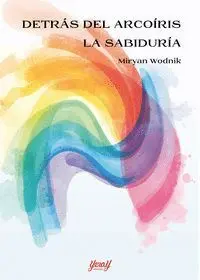 Detras del Arcoiris la Sabiduria