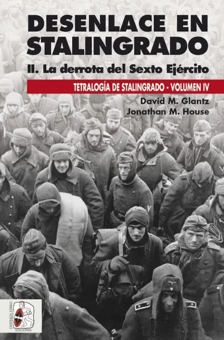 Desenlace en Stalingrado Derrota 6 Ejerc