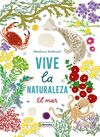 VIVE LA NATURALEZA. EL MAR