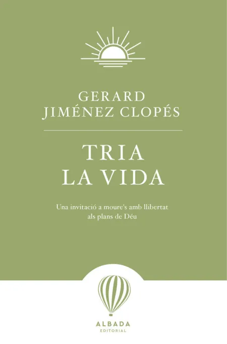 (Cat). Tria la Vida. (L´alenada)