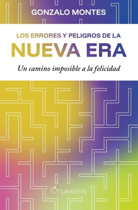 Los Errores y Peligros de la Nueva Era