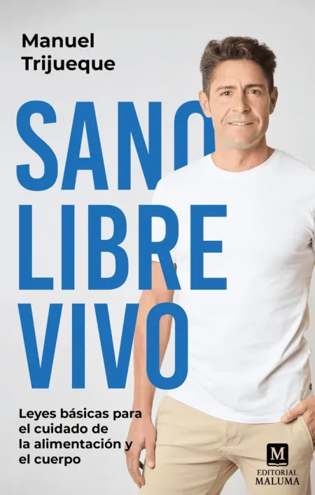 Sano, Libre, Vivo