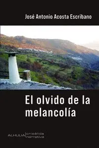 El Olvido de la Melancolia