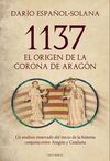1137. EL ORIGEN DE LA CORONA DE ARAGÓN