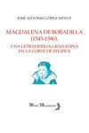 MAGDALENA DE BOBADILLA (1545 1580)