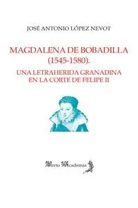 Magdalena de Bobadilla (1545 1580)