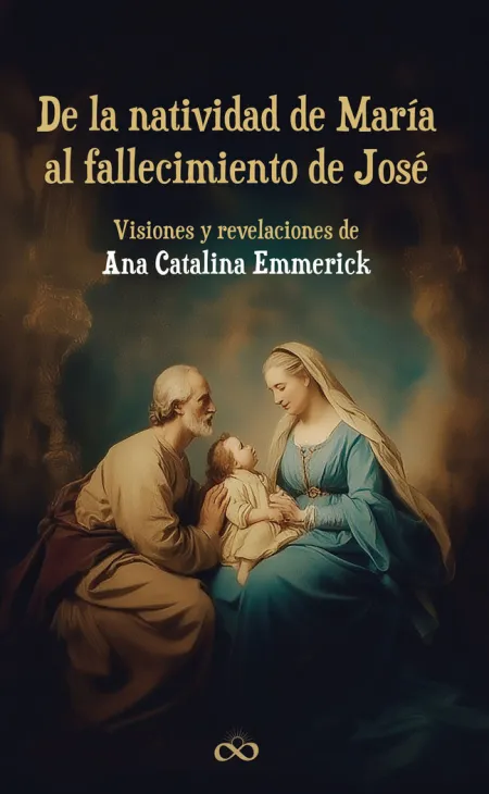 De la Natividad de Maria Al Fallecimiento de Jose
